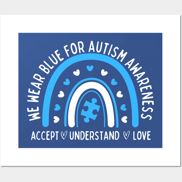 In April We Wear Blue For Autism Awareness T-shirt - In April I Wear Blue T-shirt, Cute Rainbow Autistic Wall Art by aesthetice1